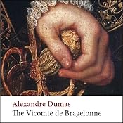 The Vicomte de Bragelonne: Ten Years After | Alexandre Dumas