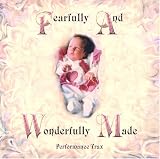 Fearfully and Wonderfully Made - Original Recording and Performance Trax CD