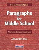 Paragraphs for Middle School: A Sentence-Composing Approach