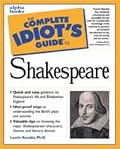 The Complete Idiot's Guide to Shakespeare