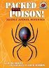 Packed With Poison!: Deadly Animal Defenses (On My Own Science)