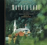 cover of The Mother Lode: A Celebration of California's Gold Country