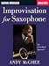 Improvisation for Saxophone: The Scale/Mode Approach (Saophone: Improvisation)