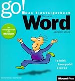 Microsoft Word Version 2002. (Go! Das Einsteigerbuch)