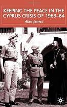 Keeping the Peace in the Cyprus Crisis of 1963-64