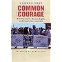 Common Courage: Bill Wassmuth, Human Rights and Small-Town Activism