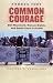 Book Common Courage: Bill Wassmuth, Human Rights and Small-Town Activism