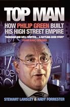 Top Man: How Philip Green Built His High Street Empire
