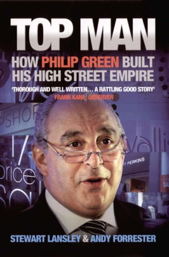 Top Man: How Philip Green Built His High Street Empire