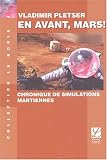 En avant, Mars ! : Chronique de simulations martiennes