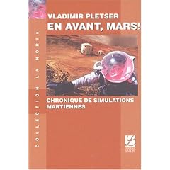 En avant, Mars ! : Chronique de simulations martiennes