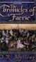 THE CHRONICLES OF FAERIE: The Hunter's Moon; The Summer King; The Light Bearer's