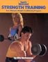 Strength Training: Your Ultimate Weight Conditioning Program (Sports Illustrated Winner's Circle Books)