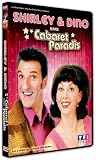Cabaret Paradis, le film de Shirley & Dino