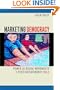 Marketing Democracy: Power and Social Movements in Post-Dictatorship Chile