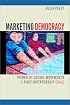 Marketing Democracy: Power and Social Movements in Post-Dictatorship Chile