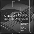 Various Artists - A Beatles Tribute - Number One Again