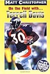 On the Field With Terrell Davis (Matt Christopher Sports Biographies)