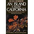 An Island Called California: An Ecological Introduction to Its Natural Communities, Second edition, Revised and Expanded by Elna Bakker and Gordy Slack