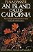 An Island Called California: An Ecological Introduction to Its Natural Communities, Second edition, Revised and Expanded