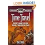 Time Travel: A Writer's Guide to the Real Science of Plausible Time Travel (Science Fiction Writing Series)