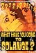 What Have You Done To Solange [VHS]