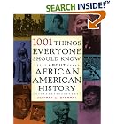  1001 Things Everyone Should Know About African American History  by Jeffrey C. Stewart