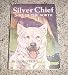1933 Silver Chief Dog of the North Famous Dog Stories