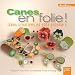 Canes en folie ! Idées créatives en pâte polymère
