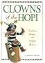 Clowns of the Hopi: Tradition Keepers and Delight Makers