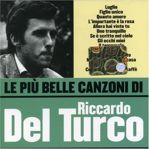 Riccardo Del Turco - Le Piu Belle Canzoni di Riccardo del Turco - Zortam Music