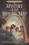 Mystery of the Missing Map (Adventures of the Northwoods)