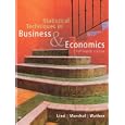 Statistical Techniques in Business And Economics by Douglas A. Lind, William G. Marchal, and Samuel Adam Wathen