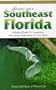 Southeast Florida (Adventure Guide to Southeast Florida)