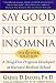   - Say Good Night to Insomnia: The Six-Week, Drug-Free Program Developed At Harvard Medical School