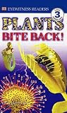 DK Readers: Plants Bite Back! (Level 3: Reading Alone)