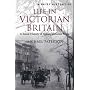 A Brief History of Life in Victorian Britain