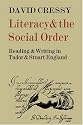Literacy and the Social Order: Reading and Writing in Tudor and Stuart England