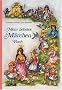 Mein liebstes M�rchenbuch: M�rchen der Gebr�der Grimm