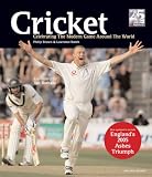Cricket: Celebrating the Modern Game Around the World