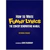 How to Write Funny Lyrics: The Comedy Songwriting Manual