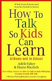 How To Talk So Kids Can Learn