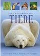 Die Enzyklop�die der Tiere. S�ugetiere, V�gel, Reptilien, Amphibien
