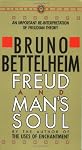 Freud and Man's Soul: An Important Re-Interpretation of Freudian Theory (Vintage)