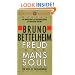 Freud and Man's Soul: An Important Re-Interpretation of Freudian Theory