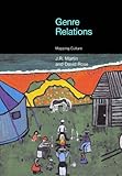 Genre relations : mapping culture