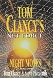 Night Moves (Tom Clancy's Net Force, No. 3)