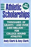 Athletic Scholarships: Thousands of Grants-And over $400 Million-For College-Bound Athletes