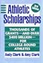 Athletic Scholarships: Thousands of Grants-And over $400 Million-For College-Bound Athletes