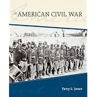 The American Civil War by Terry Jones